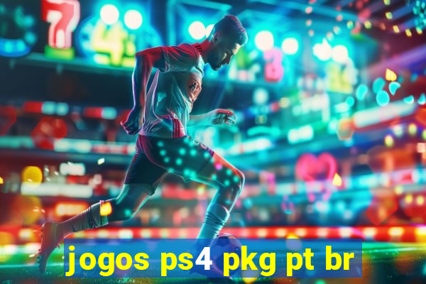 jogos ps4 pkg pt br